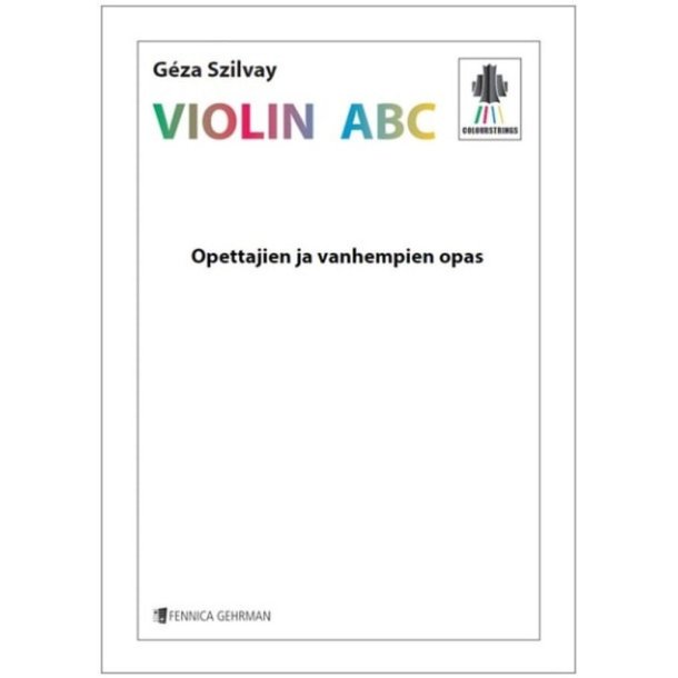 Colourstrings Violin ABC : Opettajien ja vanhempien opas