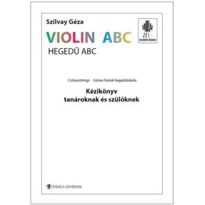 Colourstrings Hedegü ABC : Handbook for teachers and parents (renewed Hungarian edition)