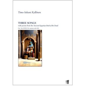 Three Songs : With poems from the Ancient Egyptian Book of the Dead