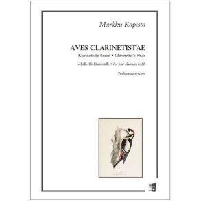 Aves clarinatistae : Klarinetistin linnut neljälle Bb-klarinetille - Esityspartituuri