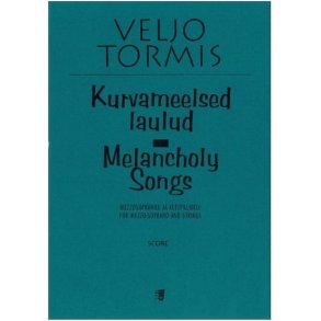 Kurvameelsed laulud - Melancholy Songs