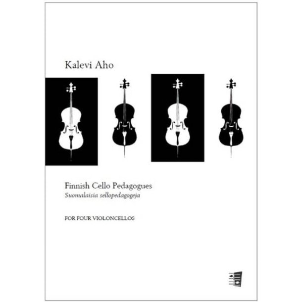 Finnish Cello Pedagogues for four violoncellos : Suomalaisia sellopedagogeja nelj&auml;lle sellolle