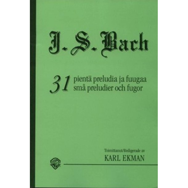 31 kleine Pr&auml;ludien und Fugen