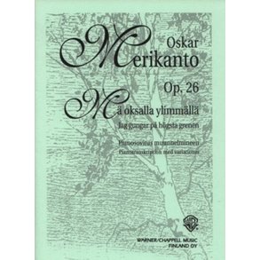 Variations on a Song by Gabriel Linsén op. 26 : Mä oksalla ylimmällä