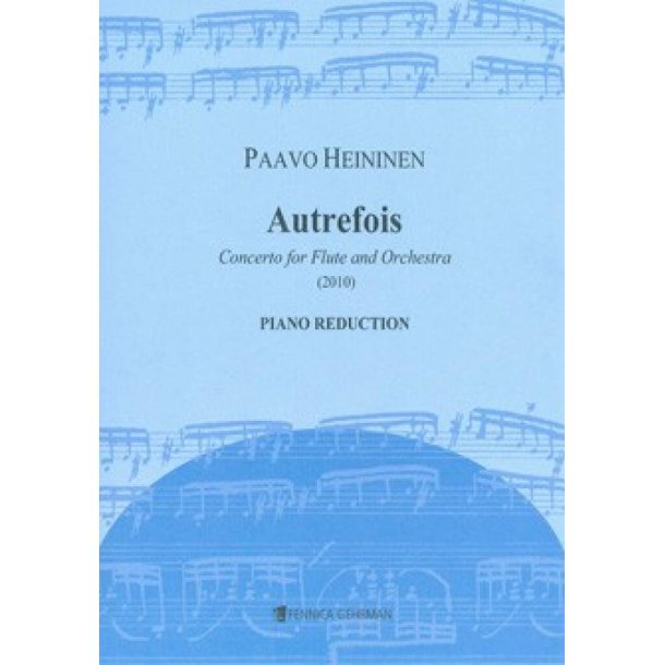 Autrefois : Concerto For Flute And Orchestra