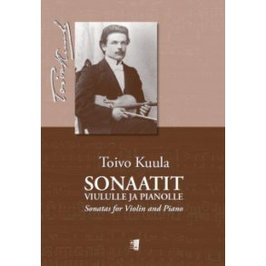Sonaatit viululle ja pianolle : Sonatas for Violin and Piano