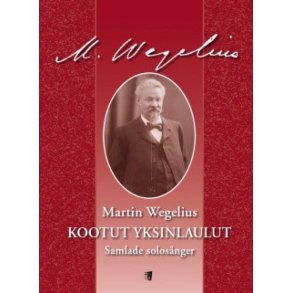 Kootut yksinlaulut / Samlade solosånger : Collected works for voice and piano