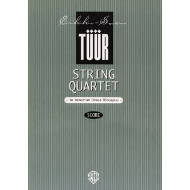 Streichquartett : in Memorian Urmas Kibuspuu