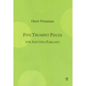 Five Trumpet Pieces for Alevtina Parland