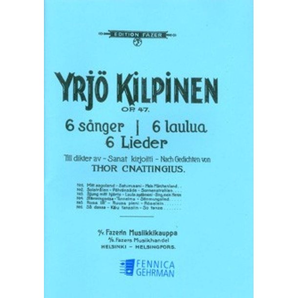 6 S&aring;nger op. 47