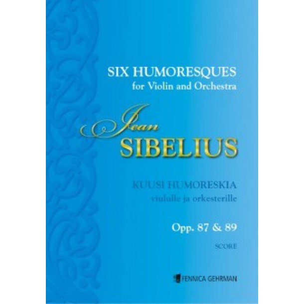 Six Humoresques op. 87 & 89 : for Violin and Orchestra