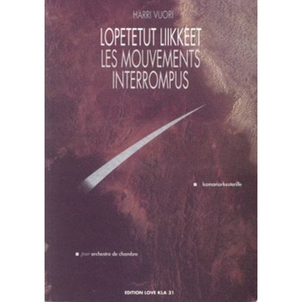 Lopetetut liikkeet : Les mouvements interrompus