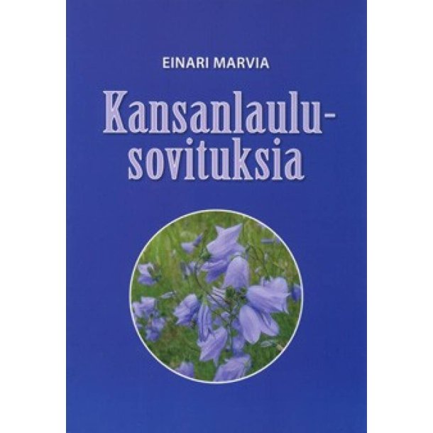Kansanlaulusovituksia : Folk Song Arrangements