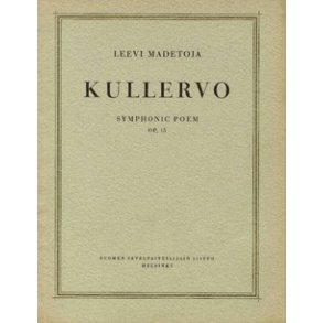 Kullervo op. 15 : Symphonic Poem