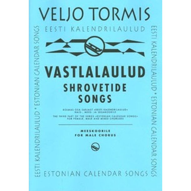 Estonian Colendar Songs : 3. Vastlalaulud