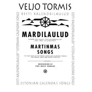 Estonian Calendar Songs : 1. Mardilaulud