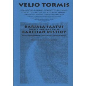 Forgotten Peoples : Nr. 6 Karelian Destiny
