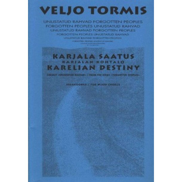 Forgotten Peoples : Nr. 6 Karelian Destiny