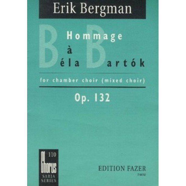 Hommage &agrave; B&eacute;la Bart&oacute;k op. 132