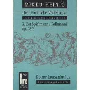 Drei finnische Volkslieder op. 28 : Nr. 3 Spielmann