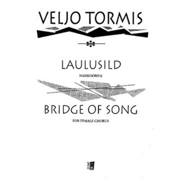 Bridge of Song : Words from Kalevala and Estonian folk song