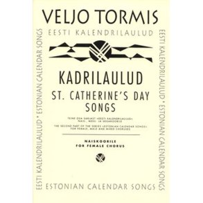 Estonian Calendar Songs : 2. St. Catherine's Day Songs