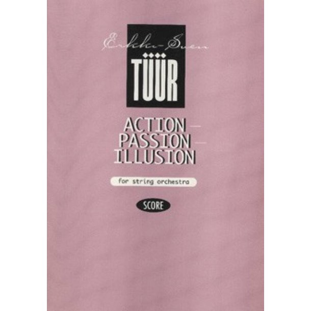 Action-Passion-Illusion