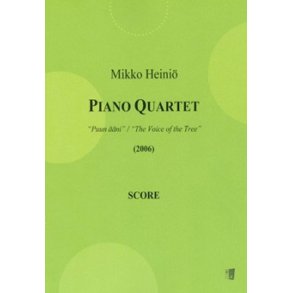 Piano Quartet The Voice Of The Tree : Piano Quartet Puun ääni