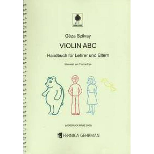 Violin Abc : Handbuch F&uuml;r Lehrer und Eltern