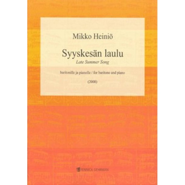 Syyskes&auml;n laulu (Late Summer Song)
