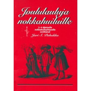 Joululauluja Nokkahuiluille : Christmas Songs