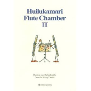 Huilukamari Flute Chamber II : Duets For Young Flutists