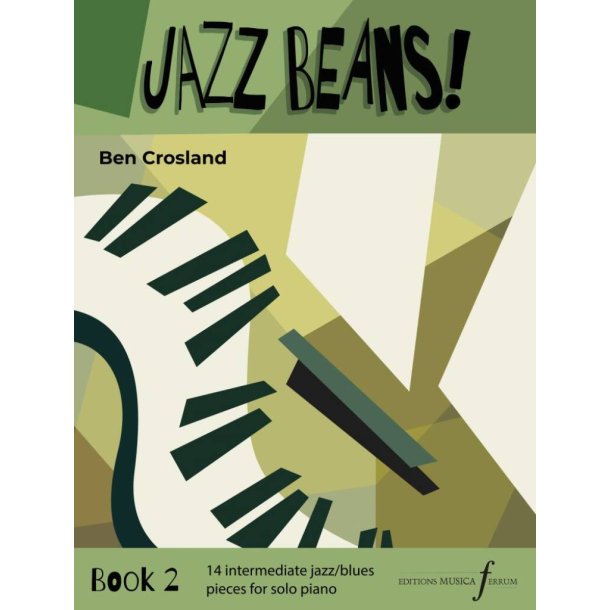 Jazz Beans Book 2 : 14 pieces for piano in a variety of jazz and blues -inspired styles