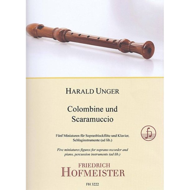 Colombine und Scaramuccio : F&uuml;nf Miniaturen f&uuml;r Sopranblockfl&ouml;te und Klavier, Schlaginstrumente (ad lib.)