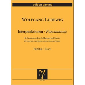 Interpunktionen (Punctuations) : Trio für Sopransaxophon, Schlagzeug und Klavier