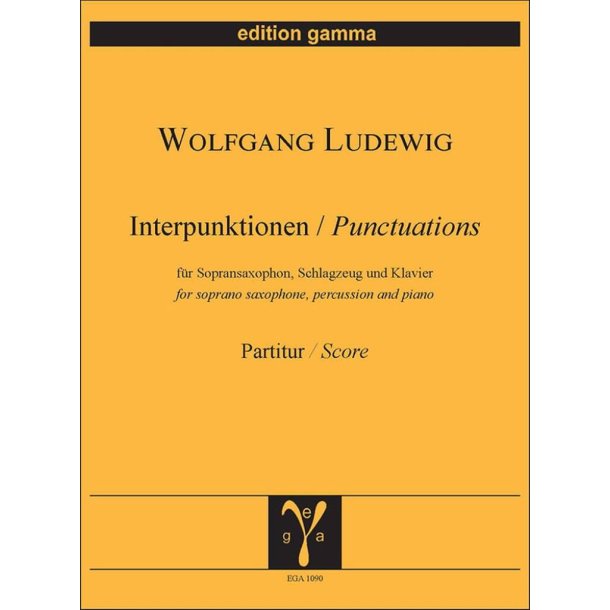 Interpunktionen (Punctuations) : Trio f&uuml;r Sopransaxophon, Schlagzeug und Klavier