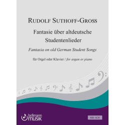 Fantasie &uuml;ber altdt. Studentenlieder