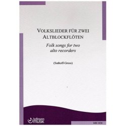 Volkslieder f&uuml;r zwei Altblockfloten : Folk Songs for two alto recorders