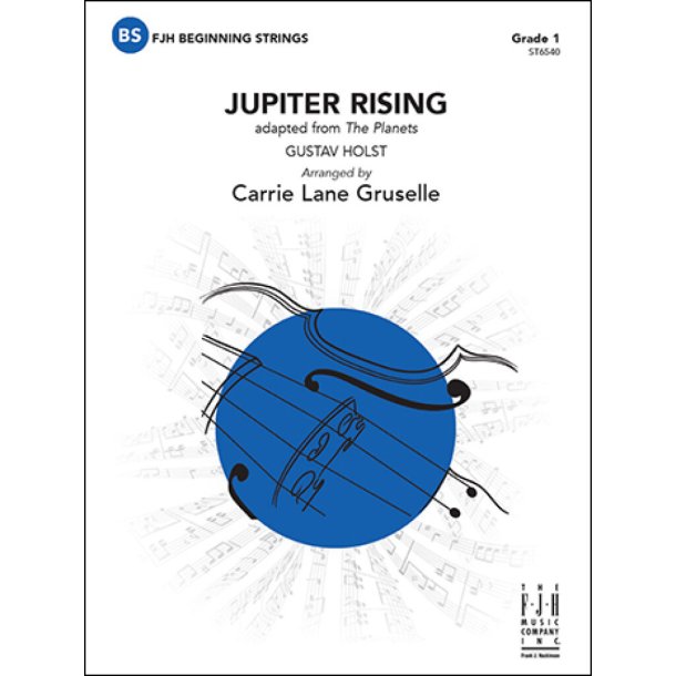 Jupiter Rising : Adapted From The Planets