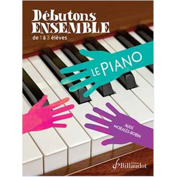 D&eacute;butons ensemble le piano : De 1 &agrave; 3 &eacute;l&egrave;ves