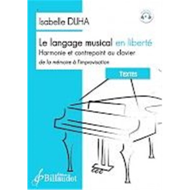 Le Langage Musical en Liberte : Harmonie et Contrepoint au Clavier - Textes