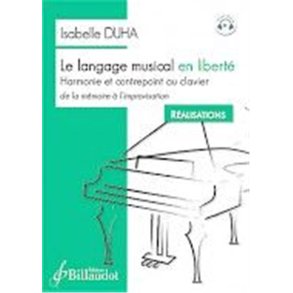 Le Langage Musical en Liberte : Harmonie et Contrepoint au Clavier - Realisations