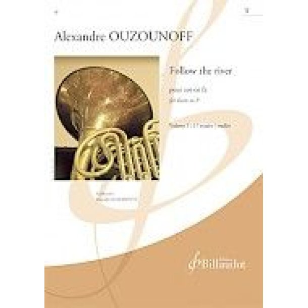 Follow The River - Volume 1 : 35 Studies For French Horn - 17 Studies