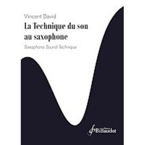 La Technique du Son au Saxophone