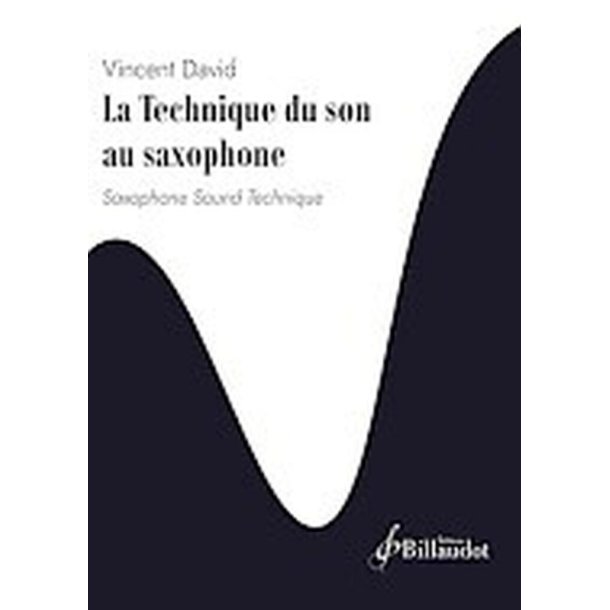 La Technique du Son au Saxophone