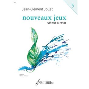 Nouveaux Jeux. Volume 5 : Rythmes et Notes