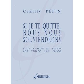 Si Je Te Quitte, Nous Nous Souviendrons