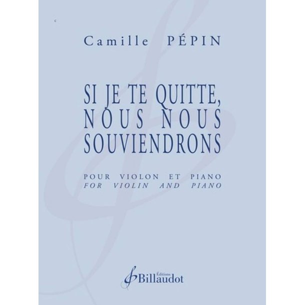 Si Je Te Quitte, Nous Nous Souviendrons