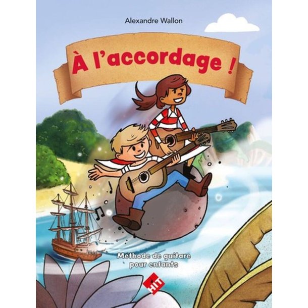 A l'Accordage : Methode de Guitare pour Enfants