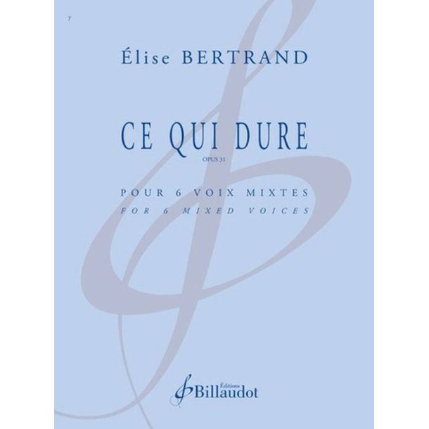 Ce Qui Dure. Opus 31